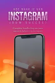 Omslag van Hoe maak je van Instagram jouw succes?