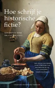 Omslag van Hoe schrijf je historische fictie?