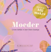 Omslag van Instant blijmaker voor je moeder