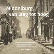 Omslag van Middelburg, van laag tot hoog