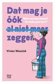 Omslag van Dat mag je óók al niet meer zeggen