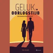 Omslag van Geluk in oorlogstijd