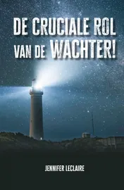Omslag van De cruciale rol van de wachter