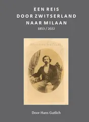 Omslag van Een reis door Zwitserland naar Milaan 1853/2022