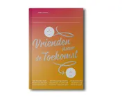 Omslag van Vrienden naar de toekomst