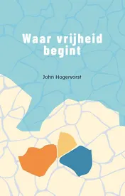Omslag van Waar vrijheid begint