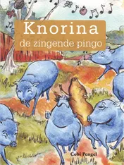 Omslag van Knorina de zingende pingo
