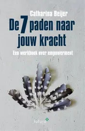 Omslag van De 7 paden naar jouw kracht