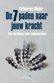 Omslag van De 7 paden naar jouw kracht