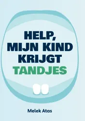 Omslag van Help, mijn kind krijgt tandjes