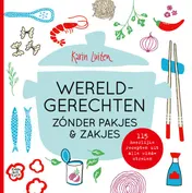 Omslag van Wereldgerechten zónder pakjes & zakjes