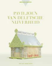 Omslag van Paviljoen van Delftsche Nijverheid