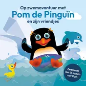 Omslag van Op zwemavontuur met Pom de Pinguin en zijn vriendjes