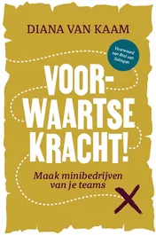 Omslag van Voorwaartse kracht!