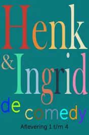 Omslag van Henk & Ingrid, de comedy