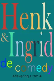 Omslag van Henk & Ingrid, de comedy