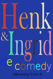 Omslag van Henk & Ingrid, de comedy