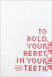 Omslag van To Hold Your Heart in Your Teeth, Women’s Work
