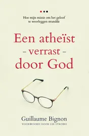 Omslag van Een Atheïst verrast door God