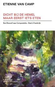 Omslag van Dicht bij de hemel maar eerst iets eten