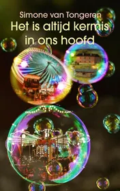 Omslag van Het is altijd kermis in ons hoofd