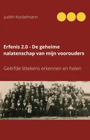 Omslag van Erfenis 2.0 - De geheime nalatenschap van mijn voorouders