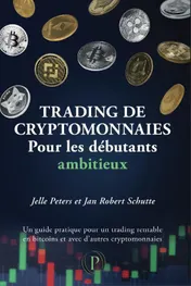 Omslag van Trading de cryptomonnaies pour les débutants ambitieux