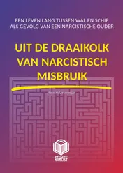 Omslag van Uit de draaikolk van narcistisch misbruik