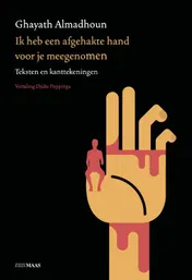 Omslag van Ik heb een afgehakte hand voor je meegenomen