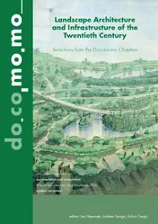 Omslag van Landscape Architecture and Infrastructure of the Twentieth Century