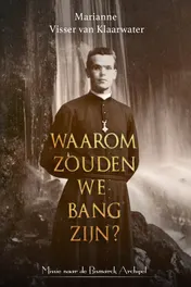Omslag van Waarom zouden we bang zijn?