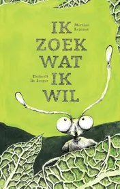 Omslag van Ik zoek wat ik wil