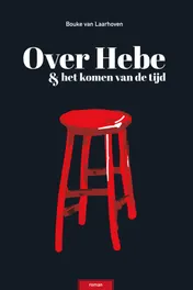 Omslag van Over Hebe & het komen van de tijd