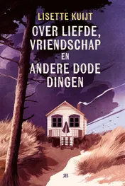 Omslag van Over liefde, vriendschap en andere dode dingen