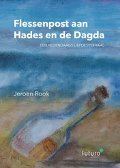 Omslag van Flessenpost aan Hades en de Dagda