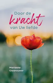 Omslag van Door de kracht van Uw liefde