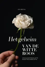 Omslag van Het geheim van de witte roos