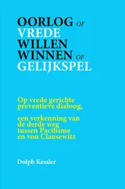 Omslag van Oorlog of Vrede -- Willen winnen of Gelijkspel