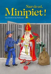Omslag van Naar de cel, Minipiet!