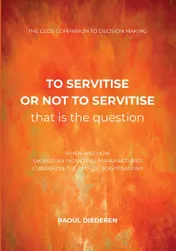 Omslag van To servitise or not to servitise, that is the question