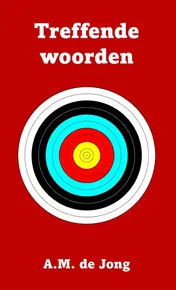 Omslag van Treffende woorden van A.M. de Jong