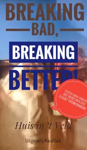 Omslag van BREAKING BAD, BREAKING BETTER