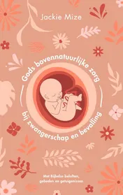 Omslag van Gods bovennatuurlijke hulp bij zwangerschap en bevalling