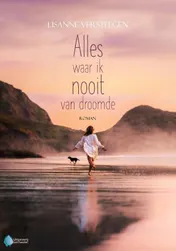 Omslag van Alles waar ik nooit van droomde