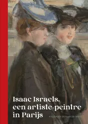 Omslag van Isaac Israels, een artiste-peintre in Parijs