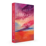 Omslag van Hij maakt alles nieuw