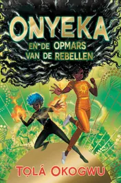 Omslag van Onyeka en de opmars van de rebellen
