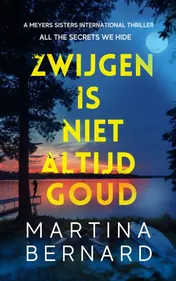 Omslag van Zwijgen Is Niet Altijd Goud