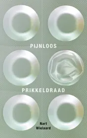 Omslag van Pijnloos prikkeldraad
