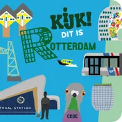 Omslag van Kijk! Dit is Rotterdam.
